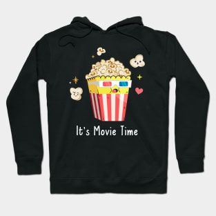 It's Movie Time Hoodie